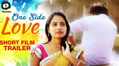 One Side Love Telugu Short Film Trailer Latest 2016 Telugu Short Films Khelpedia Youtube