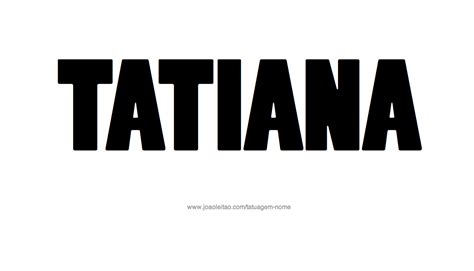 Desenhos De Tatuagem Com O Nome Tatiana