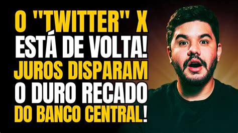 O Twitter Vai Voltar Bc Manda Um Duro Recado Pro Governo E Juros