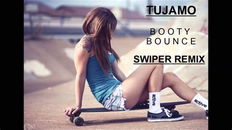 tujamo booty bounce swiper remix youtube