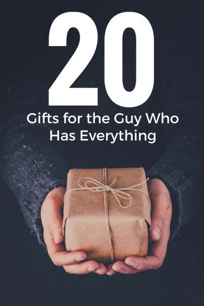 If they have everything, they don't have nothing, so give them nothing. 20 Gifts for the Guy Who Has Everything