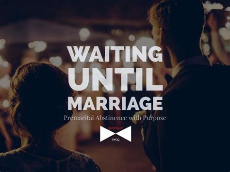 Waiting Until Marriage Premarital Abstinence With Purpose Waiting