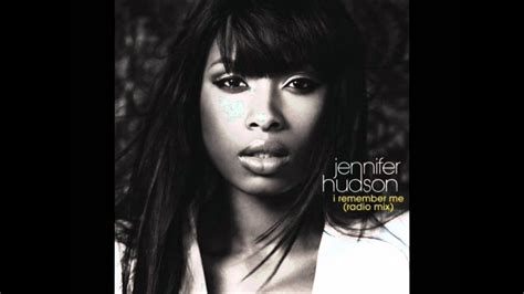 Jennifer Hudson I Remember Me Radio Mix Youtube