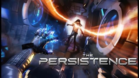 the persistence ★ gameplay ★ ultra settings youtube