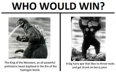 Who Would Win Godzilla Vs Kong Know Your Meme