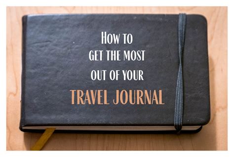 Travel Journal Examples And How To Get The Most Out Of A Travel Journal
