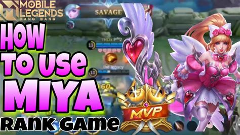 How To Use Miya In Solo Rank Game Mobile Lengend Bang Bang Youtube
