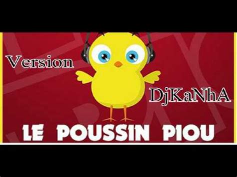 Le Poussin Piou Version Djkanha Mpeg Youtube