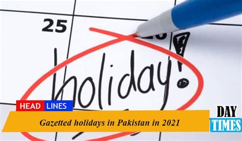 Gazetted Holidays In Pakistan In 2021 Daytimespk