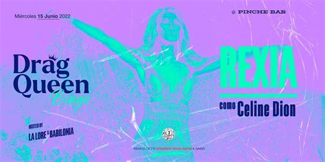 Drag Queen Bingo Rexia Celine Dion Pinche Bar Ciudad De México June