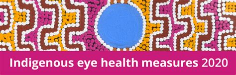 Launching The Fourth Aihw Indigenous Eye Health Measures Report