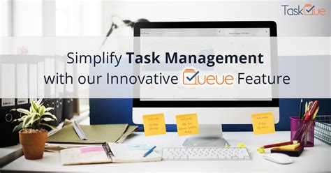 Simplifying Task Management With Innovative Queue Feature