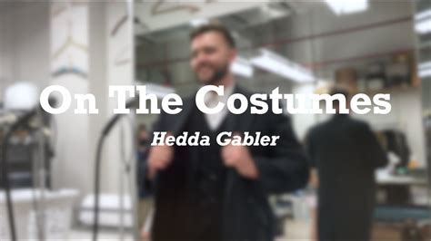 Fau Presents On The Costumes Hedda Gabler Youtube