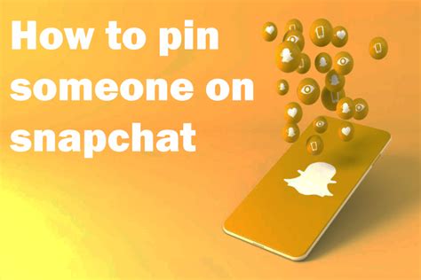 How To Pin Someone On Snapchat Learn Online Things