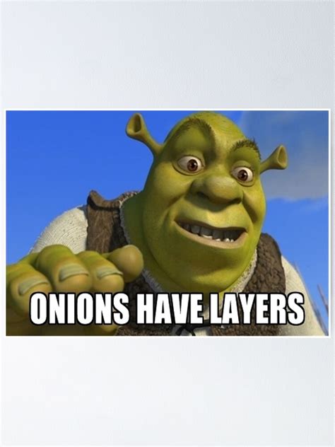 Shrek Onions Have Layers Poster By Reesls Redbubble