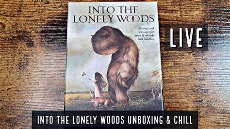 Into The Lonely Woods Oracle Deck Unboxing And Chill Live Youtube