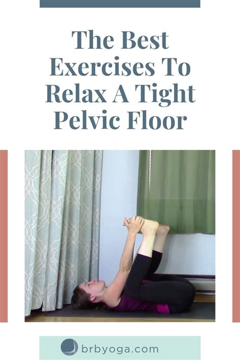 Simple Pelvic Floor Releases Brb Yoga Pelvic Floor Pelvic Floor