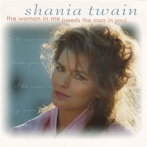 Shania Twain The Woman In Me Needs The Man In You Lyrics Genius