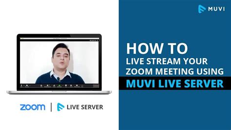 How To Live Stream Your Zoom Meeting Or Webinar Using Muvi Live Server