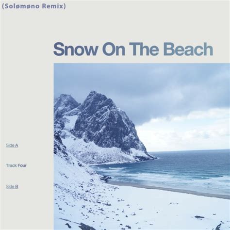 Stream Taylor Swift And Lana Del Rey Snow On The Beach Solomono Remix