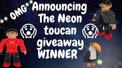 Announcing The Neon Toucan Giveaway Winner 😱😱😱 Adopt Me Roblox Video