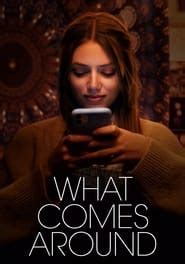 What Comes Around Watch Free Full Movie Online Streaming Soap Day What