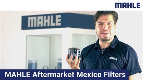Mahle Aftermarket Mexico Filters Youtube