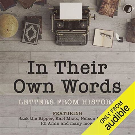 In Their Own Words A History In Letters Audible Audio Edition The National