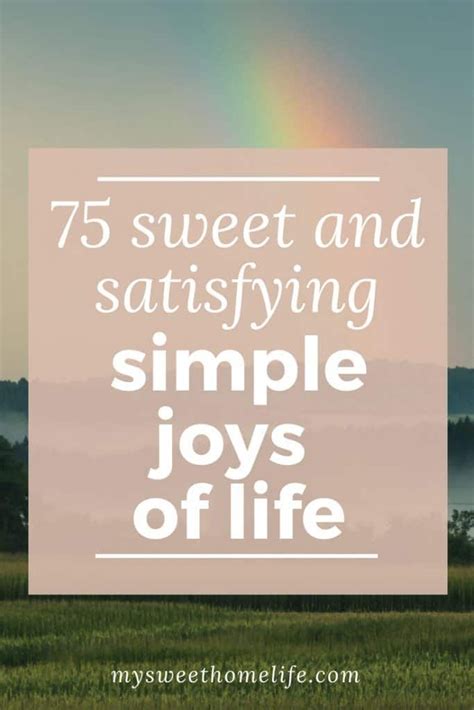 The Simple Joys Of Life Joy Of Life Joy Simple Living Blog