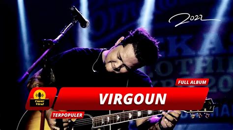 Virgoun Full Album Terbaru Terpopuler Youtube