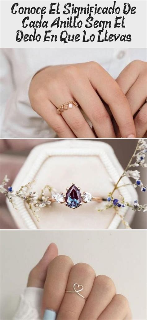 Conoce El Significado De Cada Anillo Seg N El Dedo En Que Lo Llevas Jewelrys In Jewelry