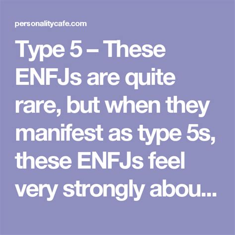 Type 5 These Enfjs Are Quite Rare But When They Manifest As Type 5s