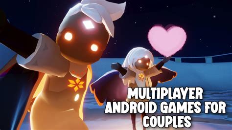 10 Best Multiplayer Android Games For Couples 2021 Games Geek Youtube