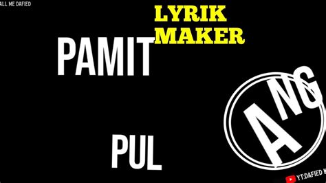 Adi chlow song writer : Story Wa lirik maker"Sa pamit mo pulang" - YouTube