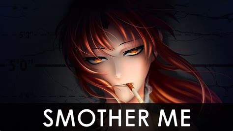 Amv Anime Mix Smother Me Youtube