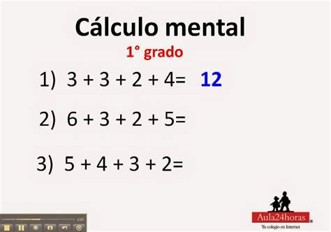 El cálculo mental consiste en realizar las operaciones analizando los números que aparecen en las. Viaje a través de las matemáticas: Cálculo Mental I