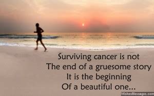 In spite of this, every cancer survivor also experiences some of the same challenges and successes that occur on the road to recovery. Cancer Survivor Inspirational Quotes. QuotesGram