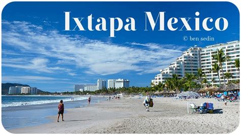 Ixtapa Mexico Youtube