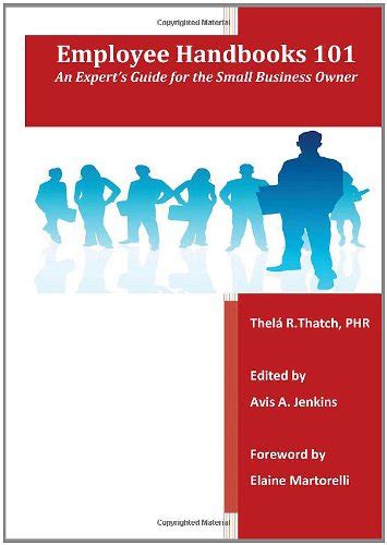 Employee Handbooks 101 First Edition By Thela R Thatch Goodreads