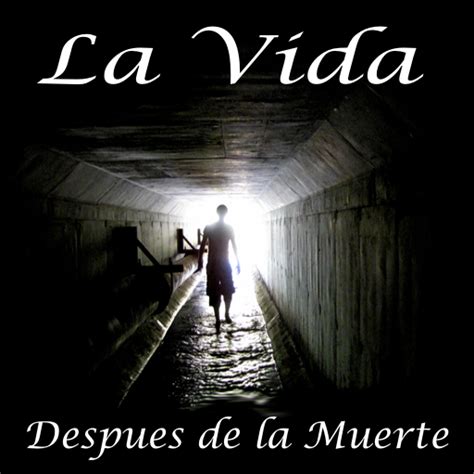 Vida despues de la muerte, Mito o Realidad? - Taringa!
