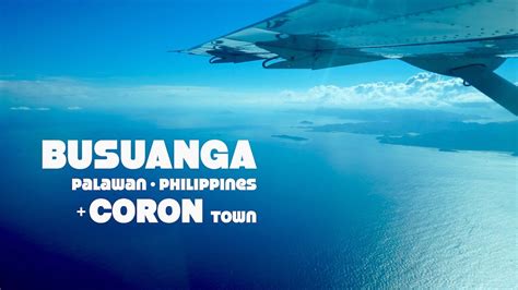 Busuanga Island And Coron Town Palawan Philippines Joejourneys