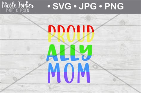 proud ally mom svg cut file design