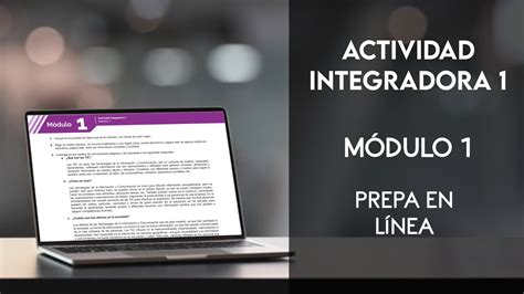 Cómo hacer la Actividad Integradora 1 del Módulo 1 Semana 1 Prepa