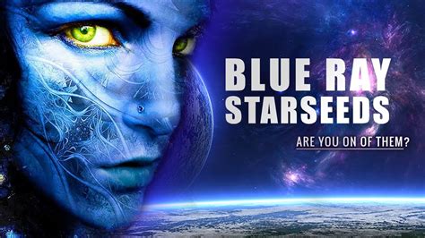 Blue Ray Starseeds Traits And Characteristics Are You One Of Them