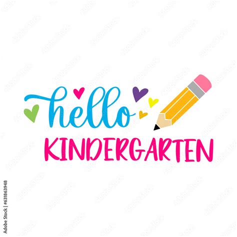 Hello Kindergarten Hello Kindergarten Svg First Day Of School Svg