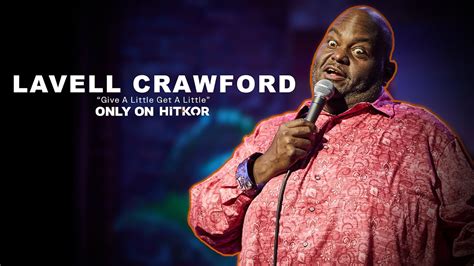 Lavell Crawford Give A Little Get A Little Comedy Special Live