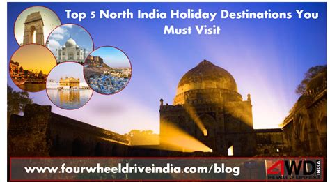 Top 5 North India Holiday Destinations You Must Visit