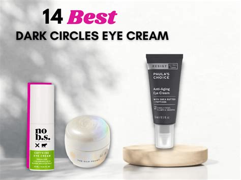 14 Best Dark Circle Eye Creams Dermatologist Tested In 2021