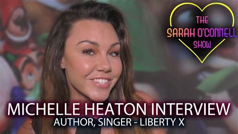 Michelle Heaton Interview Author Liberty X Singer Youtube