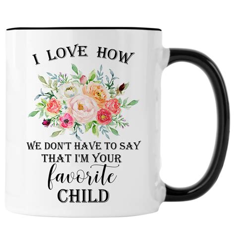 Funny Mug - Favorite Child | Mugs, Funny mugs, Favorite child
